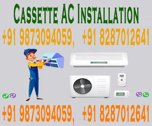 Cassette AC Installation For Air Conditioners in Delhi NCR.

Charges starting from Rs.2500/-